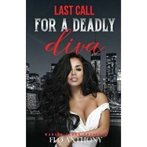 Last Call for a Deadly Diva, Paperback - Flo Anthony imagine