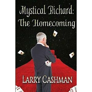 Mystical Richard Returns: Book 2, Paperback - Larry Cashman imagine