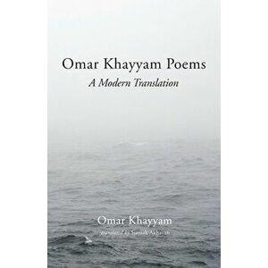 Omar Khayyam Poems, Paperback - Omar Khayyam imagine