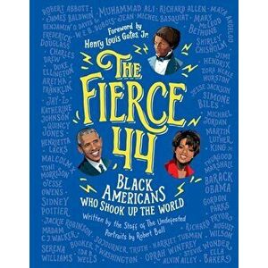 The Fierce 44. Black Americans Who Shook Up the World, Paperback - *** imagine