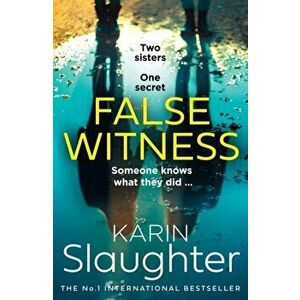 False Witness, Paperback - Karin Slaughter imagine