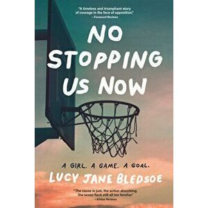 No Stopping Us Now, Paperback - Lucy Jane Bledsoe imagine