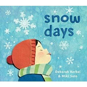 Snow Days, Board book - Deborah Kerbel imagine