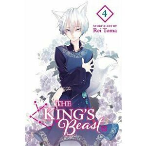 The King's Beast, Vol. 4, Paperback - Rei Toma imagine