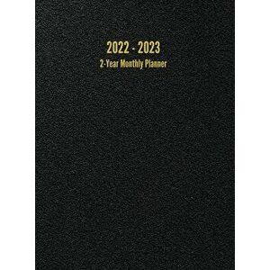 2022 - 2023 2-Year Monthly Planner: 24-Month Calendar (Black) - Large, Hardcover - I. S. Anderson imagine