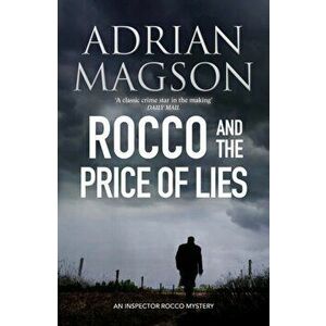 Rocco and the Price of Lies, Paperback - Adrian Magson imagine