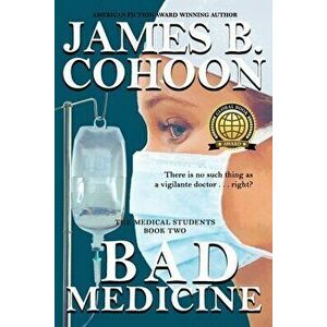 Bad Medicine, Paperback - James B. Cohoon imagine