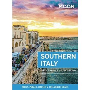 Moon Southern Italy. Sicily, Puglia, Naples & the Amalfi Coast, Paperback - Laura L Thayer imagine