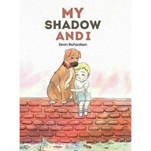 My Shadow and I, Hardback - Kevin Richardson imagine