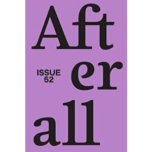 Afterall. Autumn/Winter 2021, Issue 52, Paperback - *** imagine