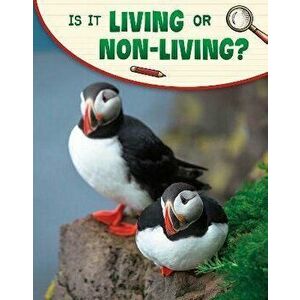 Is It Living or Non-living?, Hardback - Lisa M. Bolt Simons imagine