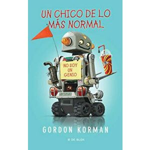 Un Chico de Lo Más Normal / Ungifted, Paperback - Gordon Korman imagine