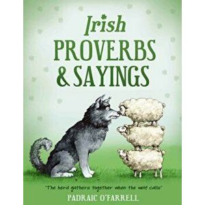 Irish Proverbs and Sayings, Hardback - Padraic O'Farrell imagine