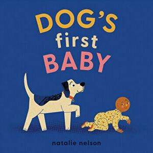 Dog's First Baby: A Board Book, Board book - Natalie Nelson imagine