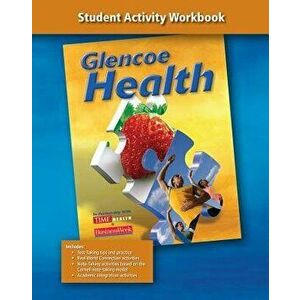 Glencoe Health: Student Activity Workbook, Paperback - *** imagine