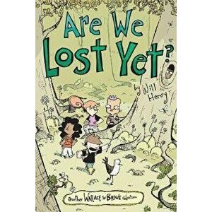Are We Lost Yet?. Another Wallace the Brave Collection, Paperback - Will Henry imagine