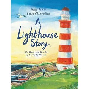 A Lighthouse Story, Hardback - Holly James imagine