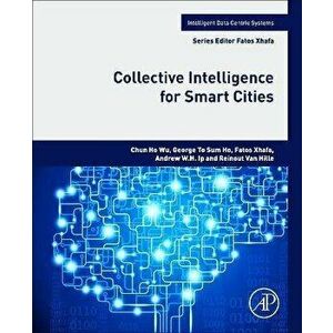 Collective Intelligence for Smart Cities, Paperback - *** imagine