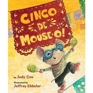Cinco de Mouse-o!, Board book - Judy Cox imagine
