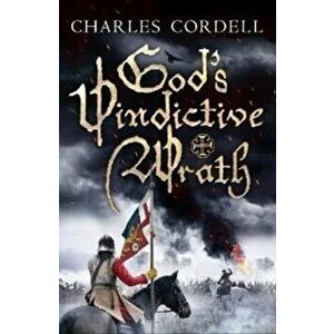 God's Vindictive Wrath, Paperback - Charles Cordell imagine