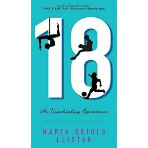 18: An Unschooling Experience, Hardcover - Marta Obiols Llistar imagine