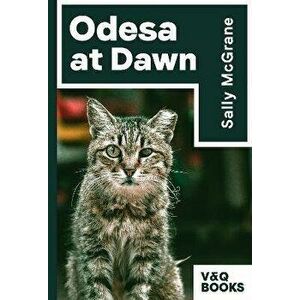 Odesa at Dawn, Paperback - Sally McGrane imagine