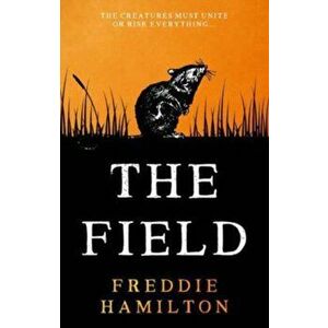 The Field, Paperback - Freddie Hamilton imagine