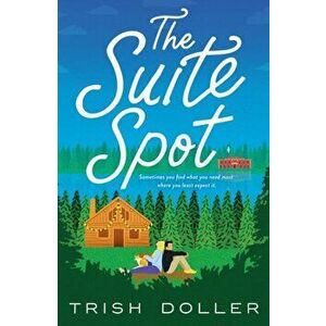 The Suite Spot, Paperback - Trish Doller imagine