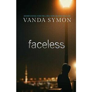 Faceless. The shocking new thriller from the Queen of New Zealand Crime, Paperback - Vanda Symon imagine