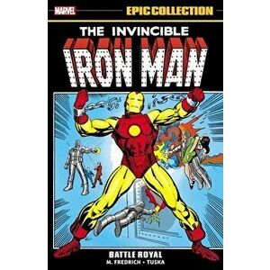 Iron Man Epic Collection: Battle Royal, Paperback - Jim Starlin imagine