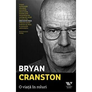 O viata in roluri - Bryan Cranston imagine