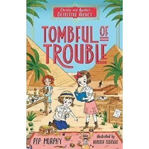 Tombful of Trouble, Paperback - Pip Murphy imagine