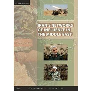 Iran's Networks of Influence in the Middle East, Paperback - *** imagine
