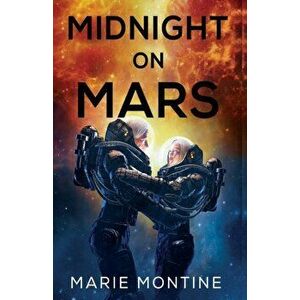 Midnight On Mars, Paperback - Marie Montine imagine