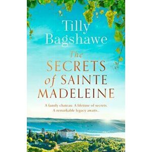 The Secrets of Sainte Madeleine, Hardback - Tilly Bagshawe imagine