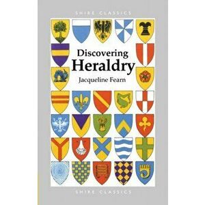 Discovering Heraldry. 2 Revised edition, Paperback - Jacqueline Fearn imagine