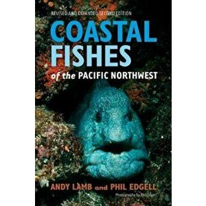 Coastal Fishes of the Pacific Northwest, Paperback - Andy Lamb imagine