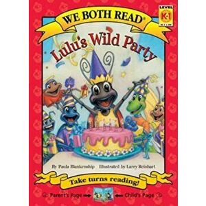 Lulu's Wild Party, Hardcover - Paula Blankenship imagine