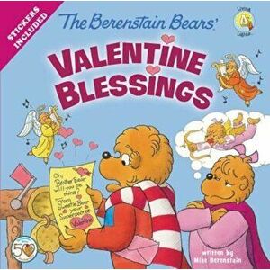 The Berenstain Bears' Valentine Blessings, Paperback - Mike Berenstain imagine