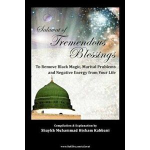 Salawat of Tremendous Blessings, Paperback - Shaykh Muhammad Nazim Adil Haqqani imagine