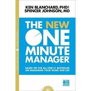 The New One Minute Manager - Kenneth H. Blanchard, Spencer Johnson imagine