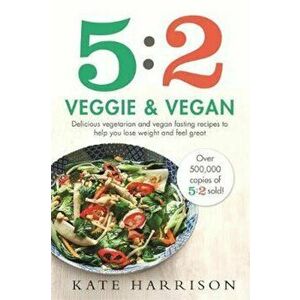5: 2 Veggie and Vegan, Paperback - Kate Harrison imagine