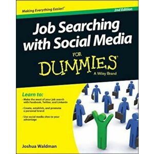 Job Searching with Social Media for Dummies, 2/E, Paperback - Joshua Waldman imagine