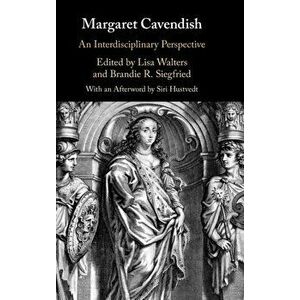 Margaret Cavendish. An Interdisciplinary Perspective, Hardback - *** imagine