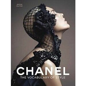 Chanel: The Vocabulary of Style, Hardcover - Jerome Gautier imagine