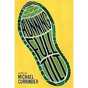 Running Full Tilt, Hardcover - Michael Currinder imagine