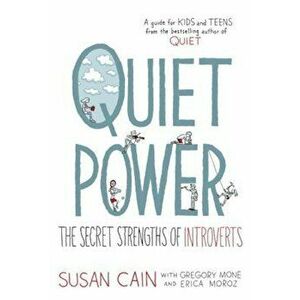 Quiet Power: The Secret Strengths of Introverts, Hardcover - Susan Cain imagine