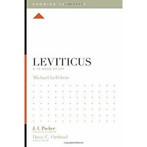 Leviticus: A 12-Week Study, Paperback - Michael Lefebvre imagine