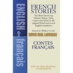 French Stories/Contes Francais: A Dual-Language Book, Paperback - Wallace Fowlie imagine