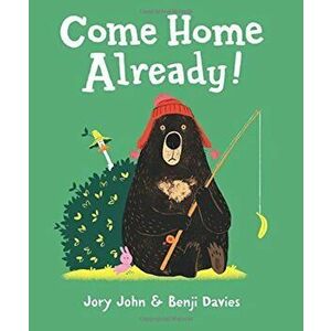 Come Home Already!, Hardcover - Jory John imagine